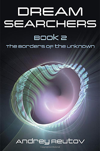 Andrey Reutov Dream Searchers. Facets of the Unknown